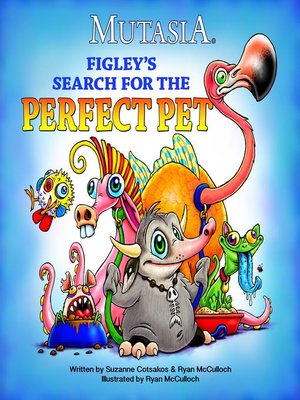cover image of Figley's Search For The Perfect Pet